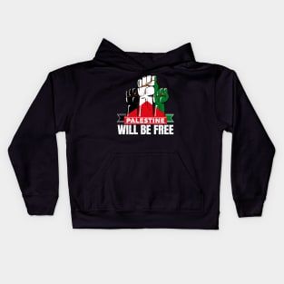 Free Palestine Will Be Free Flag Free Jerusalem, Free Gaza Kids Hoodie